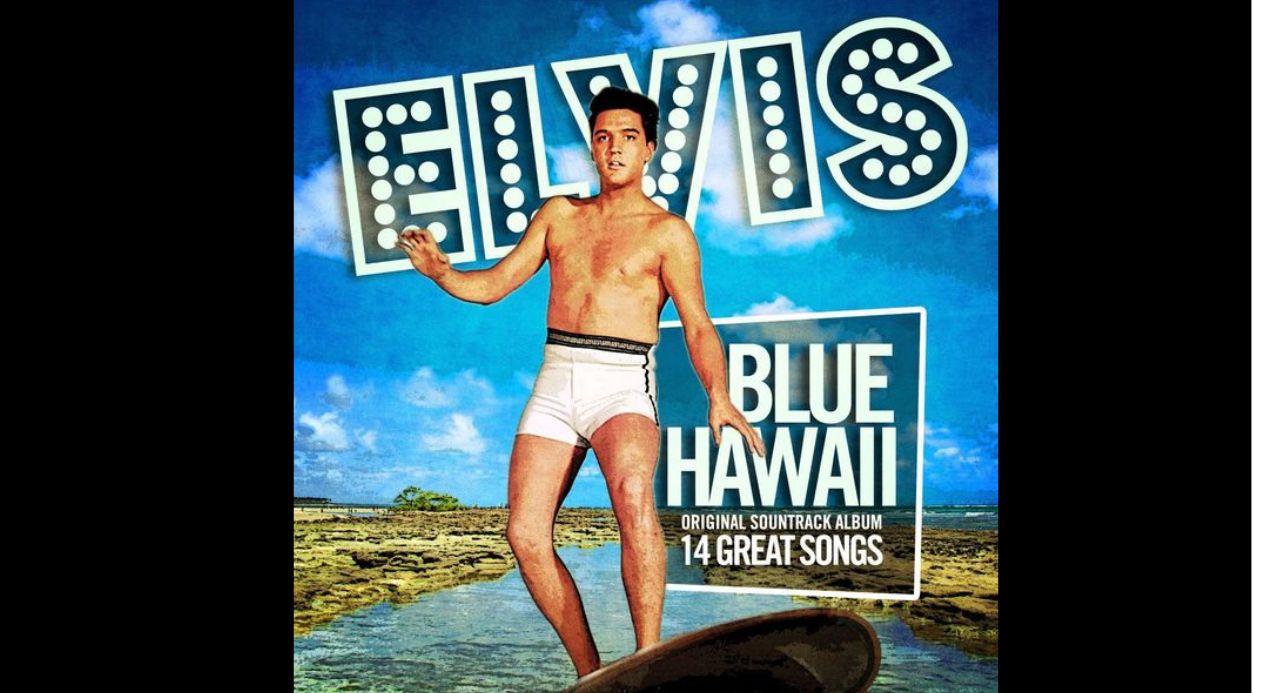 Elvis Presley – Blue Hawaii