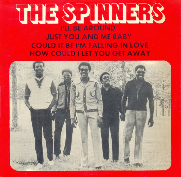 The Spinners I’ll Be Around